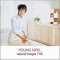 naturalimages Vol.119 YOUNG MRS.